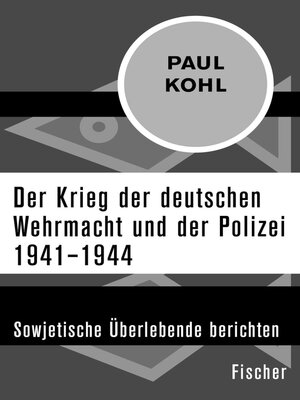 cover image of Der Krieg der deutschen Wehrmacht und der Polizei 1941–1944